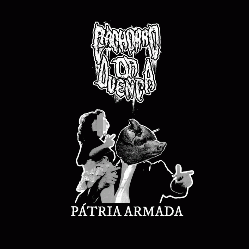 Cachorro Da Duença : Pátria Armada